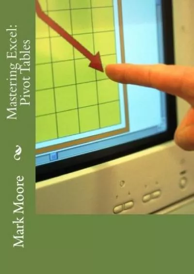 (DOWNLOAD)-Mastering Excel: Pivot Tables