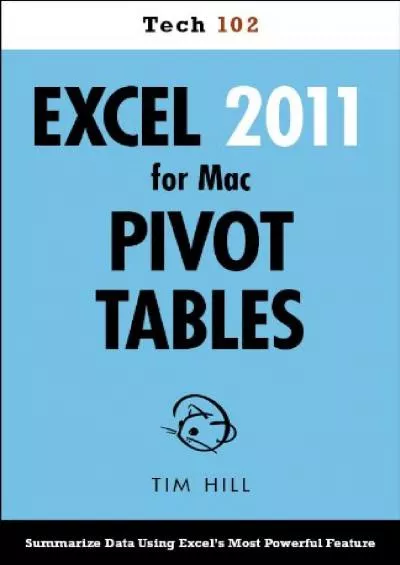 (DOWNLOAD)-Excel 2011 for Mac Pivot Tables (Tech 102)