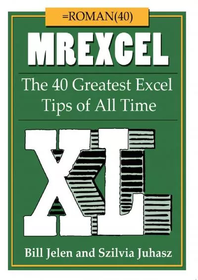 (DOWNLOAD)-MrExcel XL: The 40 Greatest Excel Tips of All Time