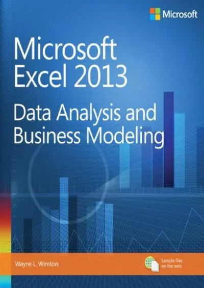 (DOWNLOAD)-Microsoft Excel 2013 Data Analysis and Business Modeling