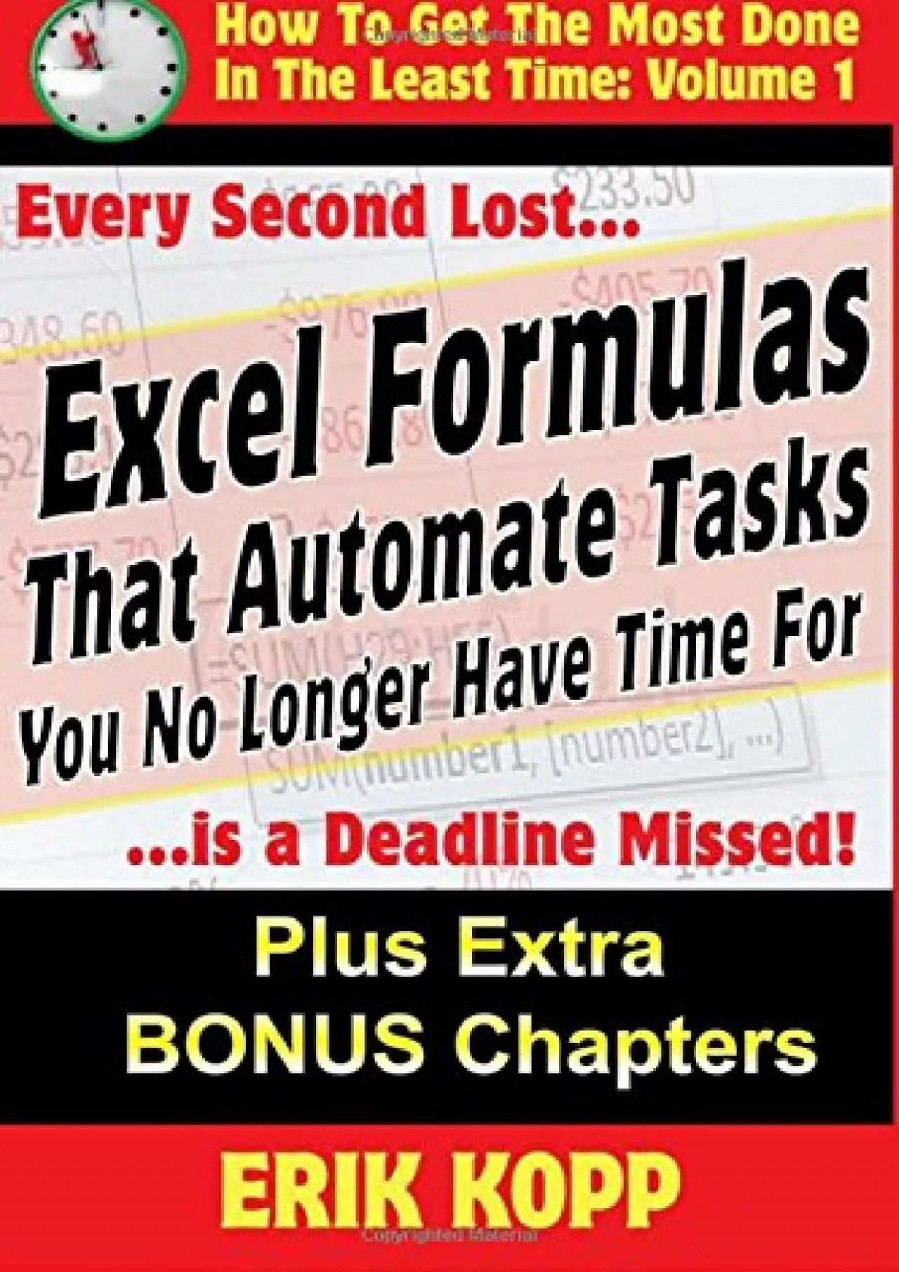 (BOOS)-Excel Formulas That Automate Tasks You No Longer Have Time For: How To Get The