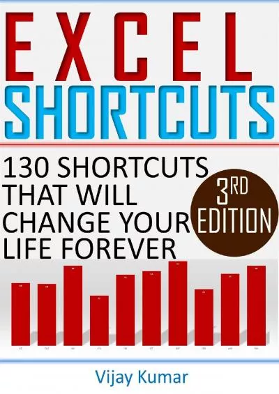 (BOOK)-Excel Shortcuts: 130 Shortcuts that will change your life forever