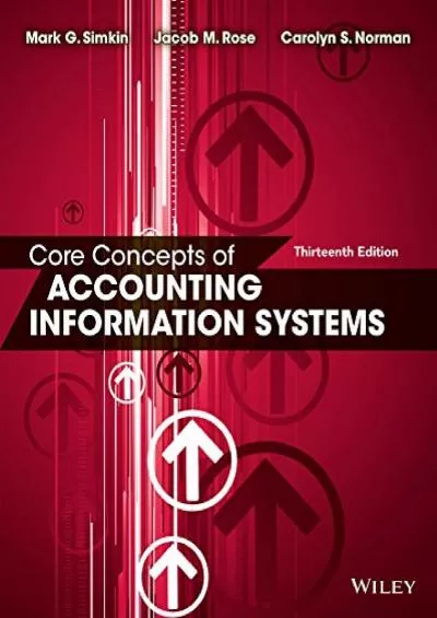 (DOWNLOAD)-Core Concepts of Accounting Information Systems
