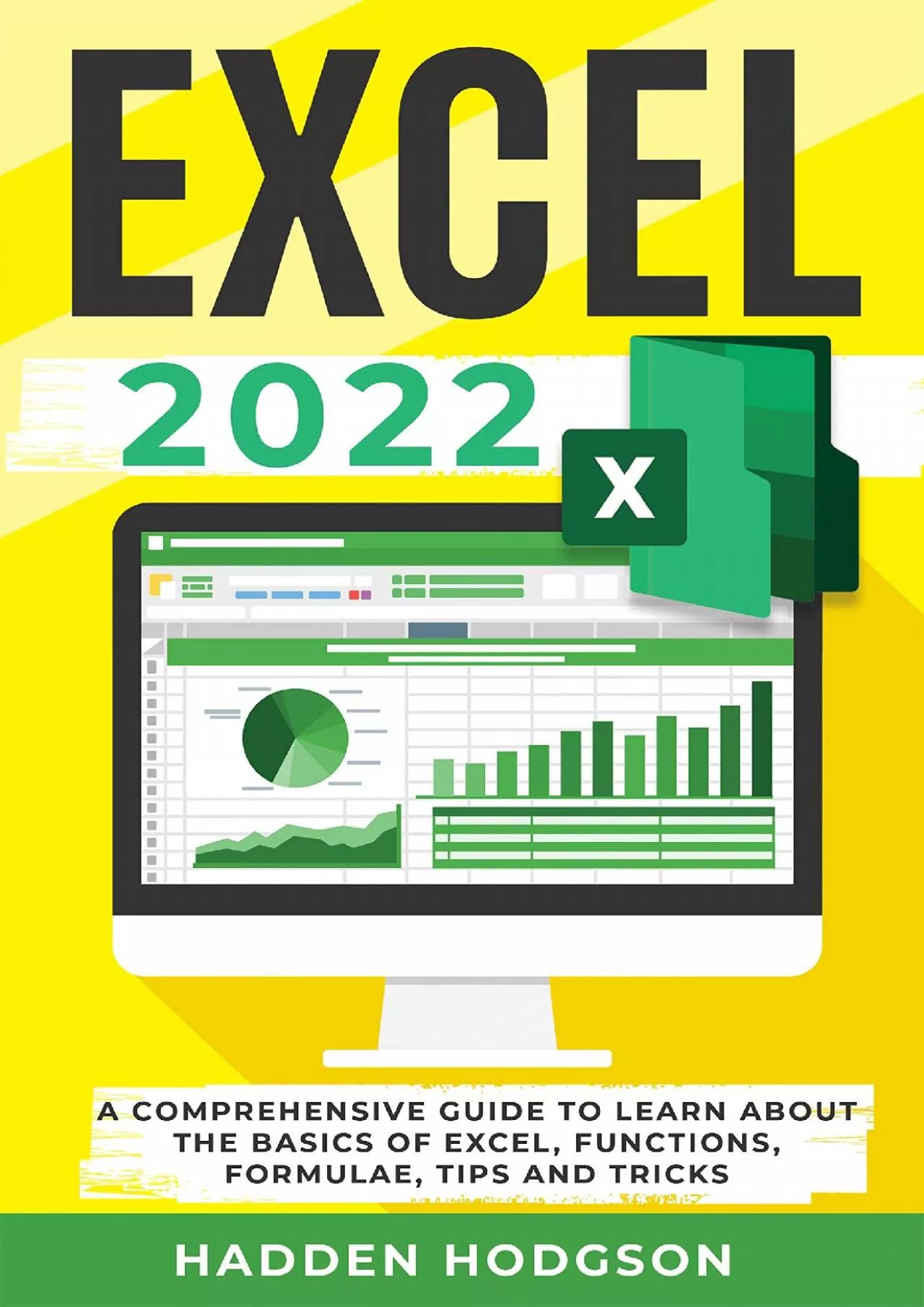 (BOOS)-Excel 2022: A Comprehensive Guide to Learn About the Basics of Excel, Functions,