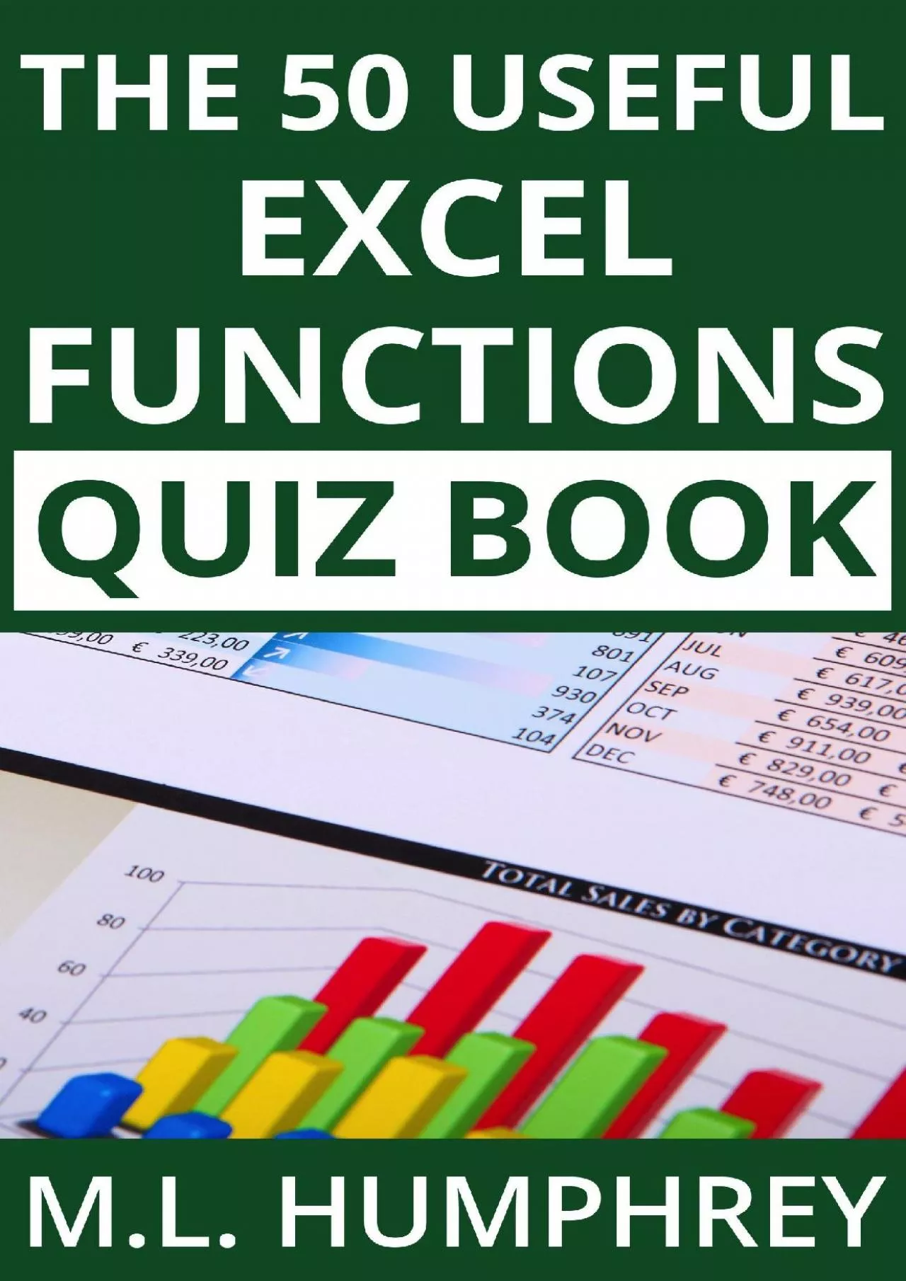 PDF-(BOOS)-The 50 Useful Excel Functions Quiz Book (Excel Essentials Quiz 3)