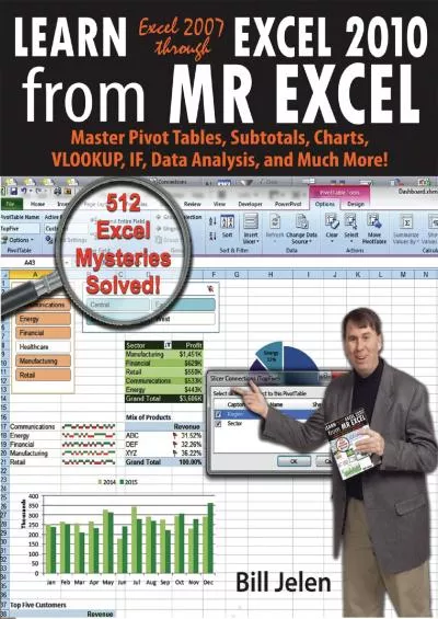 (BOOS)-Learn Excel 2007 through Excel 2010 From MrExcel: Master Pivot Tables, Subtotals, Charts, VLOOKUP, IF, Data Analysis and Much More - 512 Excel Mysteries Solved