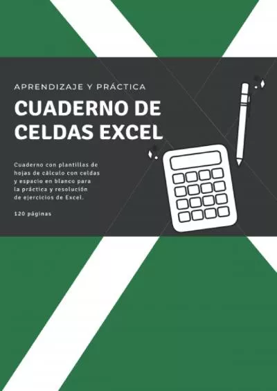 (BOOS)-Cuaderno de celdas Excel: Plantillas de hojas de cálculo con celdas y espacio en blanco para la práctica y resolución de ejercicios de Excel. (Spanish Edition)