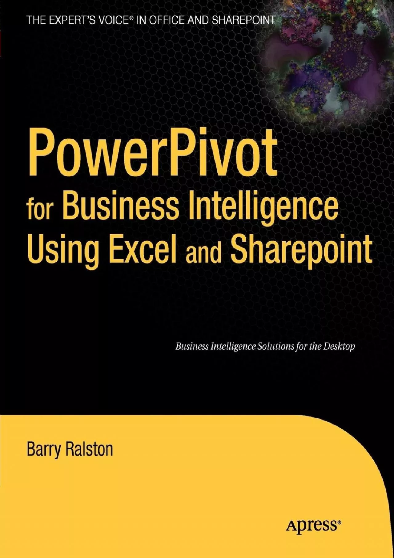 (DOWNLOAD)-PowerPivot for Business Intelligence Using Excel and SharePoint (Expert\'s