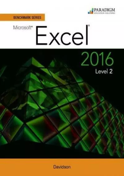 (READ)-Benchmark Series: Microsoft Excel 2016 Level 2