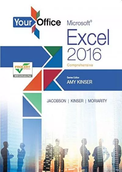 (BOOK)-Your Office: Microsoft Excel 2016 Comprehensive (Your Office for Office 2016 Series)