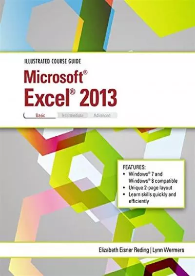 (DOWNLOAD)-Illustrated Course Guide: Microsoft Excel 2013 Basic