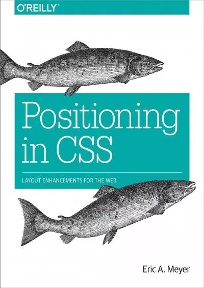 [READING BOOK]-Positioning in CSS: Layout Enhancements for the Web