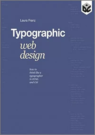 [eBOOK]-Typographic Web Design: How to Think Like a Typographer in HTML and CSS