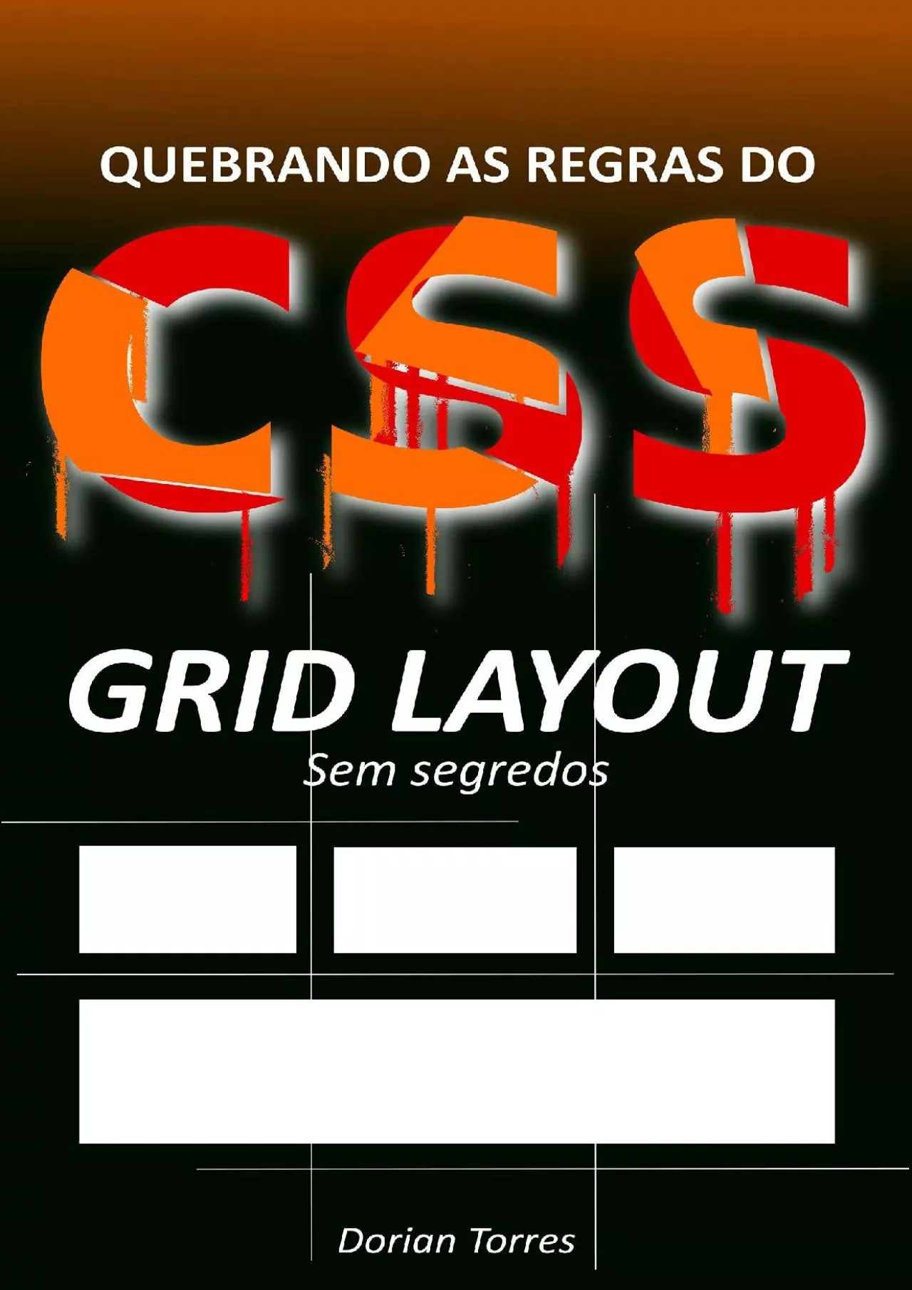 PDF-[eBOOK]-CSS3: Grid Layout sem segredos (Quebrando as Regras do CSS) (Portuguese Edition)