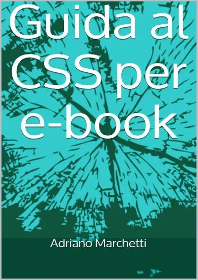 [DOWLOAD]-Guida al CSS per e-book (Italian Edition)