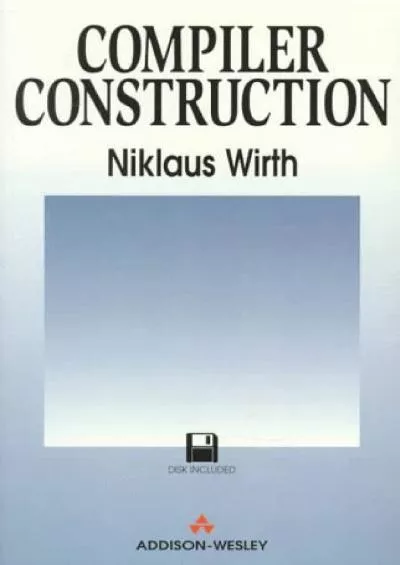 [FREE]-Compiler Construction (International Computer Science Series)