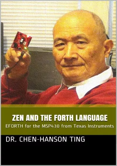 [DOWLOAD]-Zen and the Forth Language: EFORTH for the MSP430 from Texas Instruments