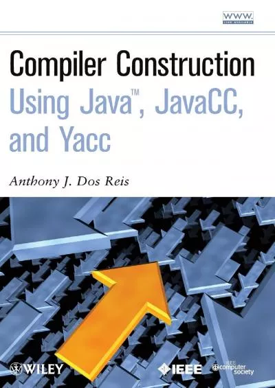 [READING BOOK]-Compiler Construction Using Java, JavaCC, and Yacc