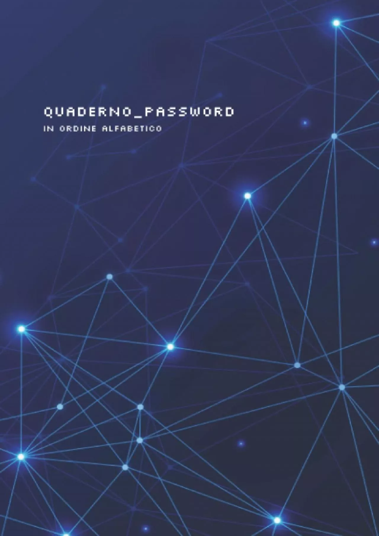 PDF-[FREE]-Quaderno delle password: Diario con pagine in ordine alfabetico in A5 (Ordinare