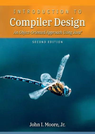 [PDF]-Introduction to Compiler Design: An Object-Oriented Approach Using Java(R)