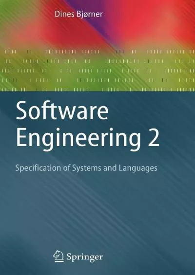 [BEST]-Software Engineering 2: Specification of Systems and Languages (Texts in Theoretical Computer Science. An EATCS Series)