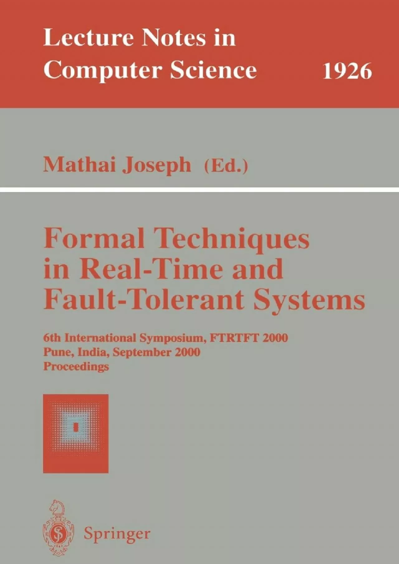 PDF-[FREE]-Formal Techniques in Real-Time and Fault-Tolerant Systems: 6th International Symposium,