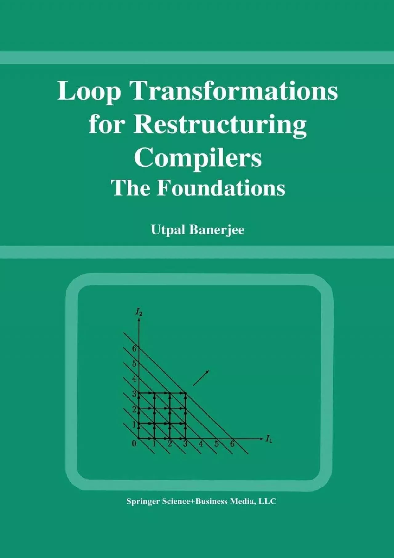 [READING BOOK]-Loop Transformations for Restructuring Compilers: The Foundations