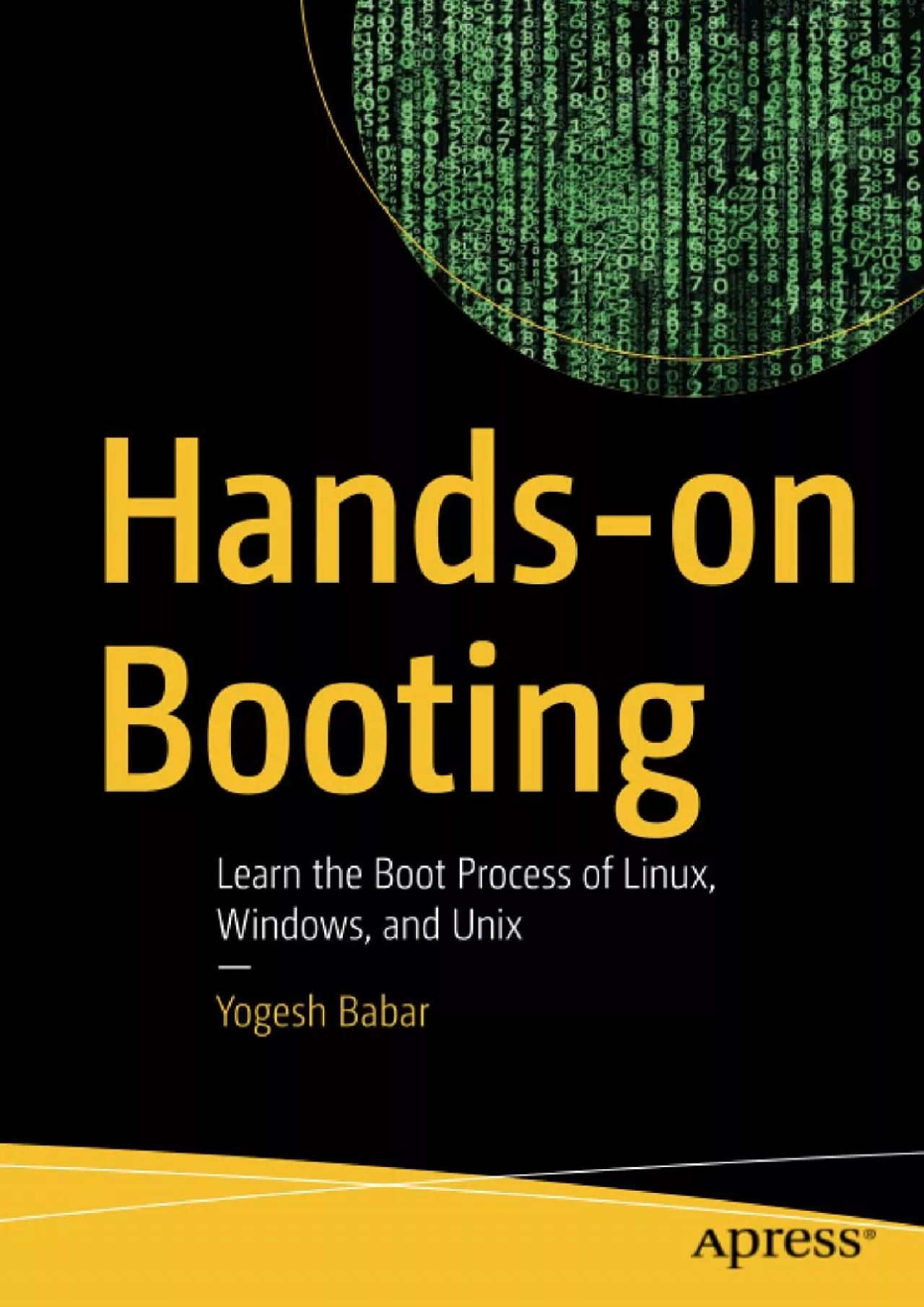 [eBOOK]-Hands-on Booting: Learn the Boot Process of Linux, Windows, and Unix