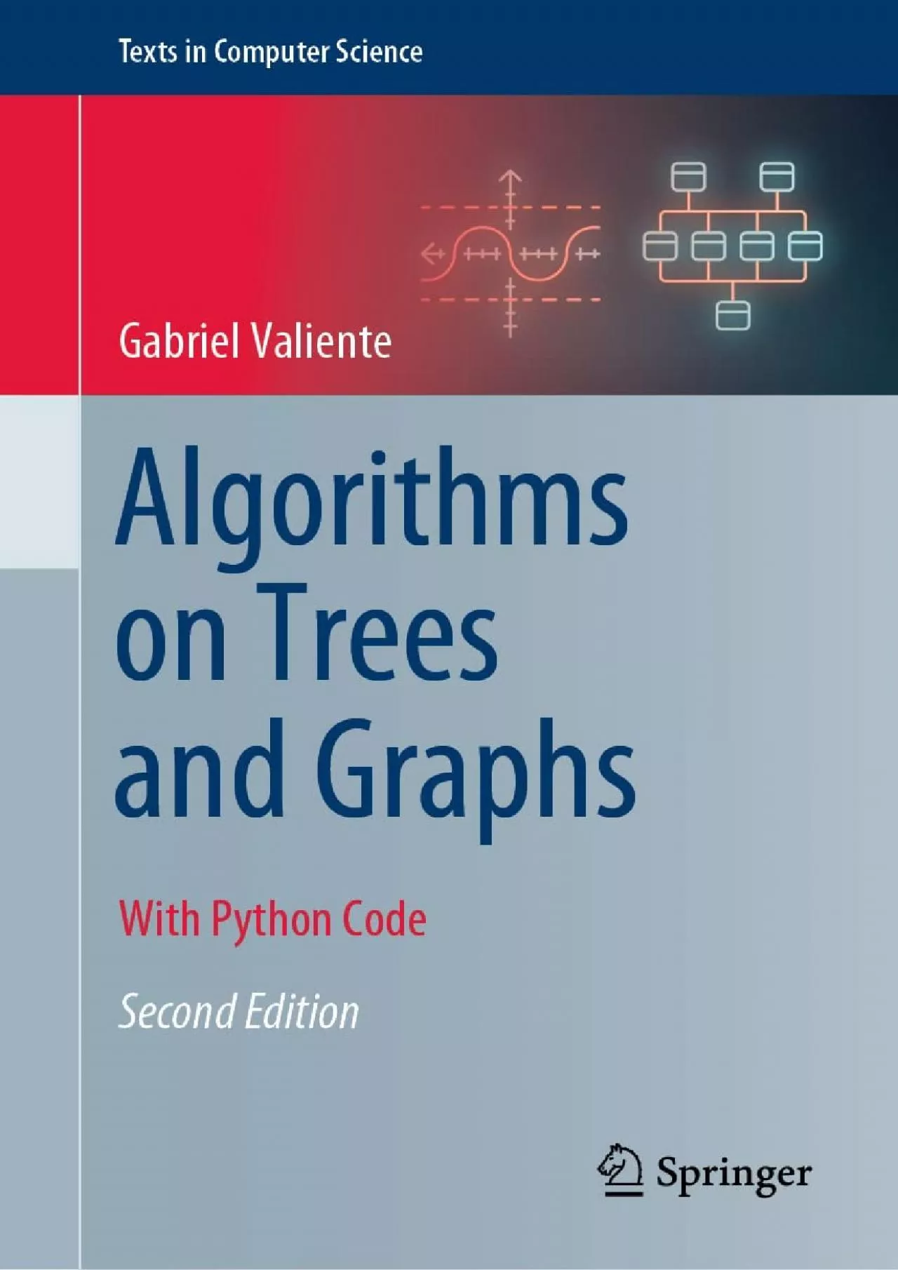 PDF-[DOWLOAD]-Algorithms on Trees and Graphs: With Python Code (Texts in Computer Science)