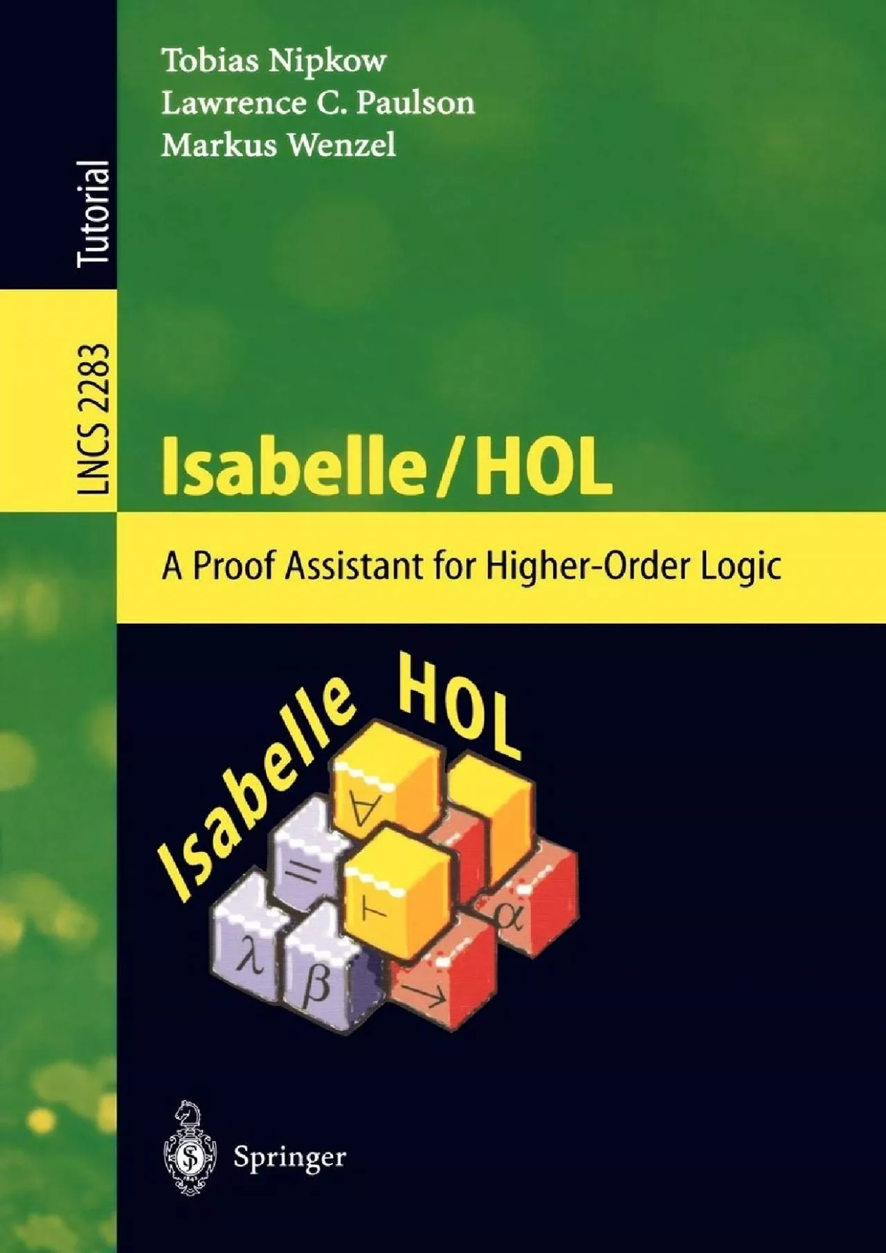 [READ]-Isabelle/HOL: A Proof Assistant for Higher-Order Logic (Lecture Notes in Computer