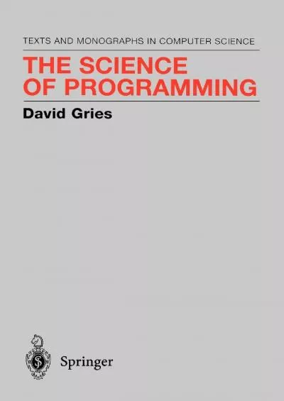 [READ]-The Science of Programming (Monographs in Computer Science)