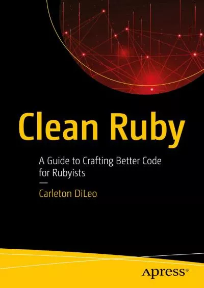 [READING BOOK]-Clean Ruby: A Guide to Crafting Better Code for Rubyists