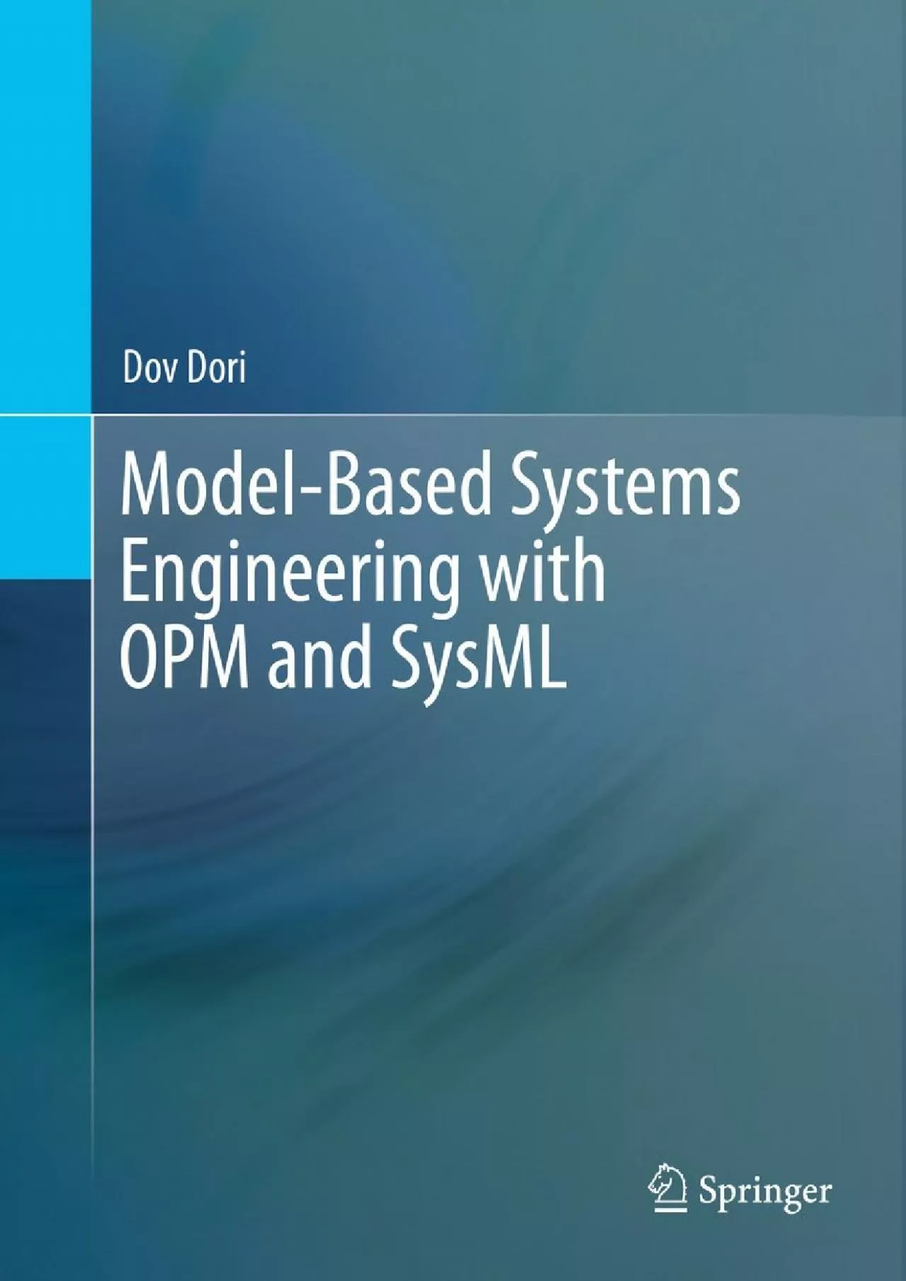 PDF-[READ]-Model-Based Systems Engineering with OPM and SysML