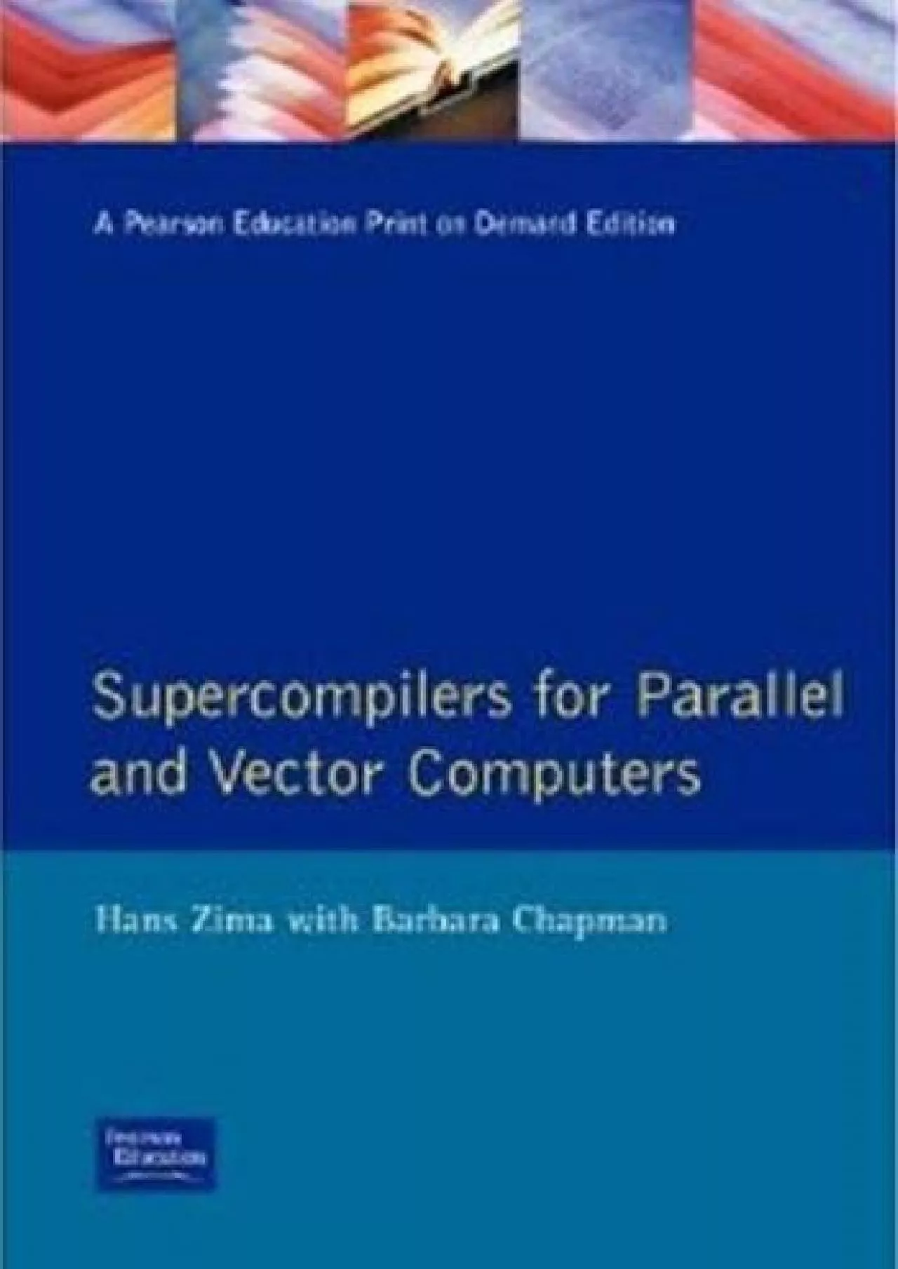 [FREE]-Supercompilers for Parallel and Vector Computers (Acm Press Frontier Series)