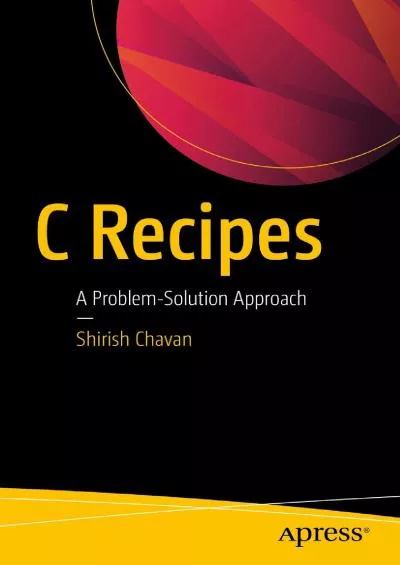 [DOWLOAD]-C Recipes: A Problem-Solution Approach