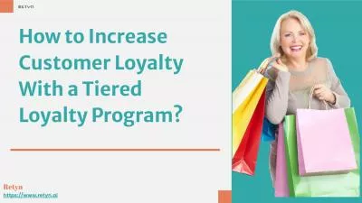 Tiered Loyalty Programs: One of the Best Ways to Keep Your Customers