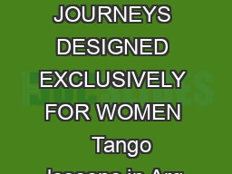 TRAVEL JOURNEYS DESIGNED EXCLUSIVELY FOR WOMEN    Tango lessons in Arg