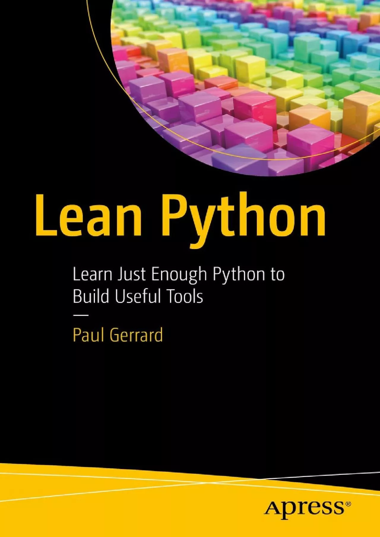 PDF-[FREE]-Lean Python: Learn Just Enough Python to Build Useful Tools