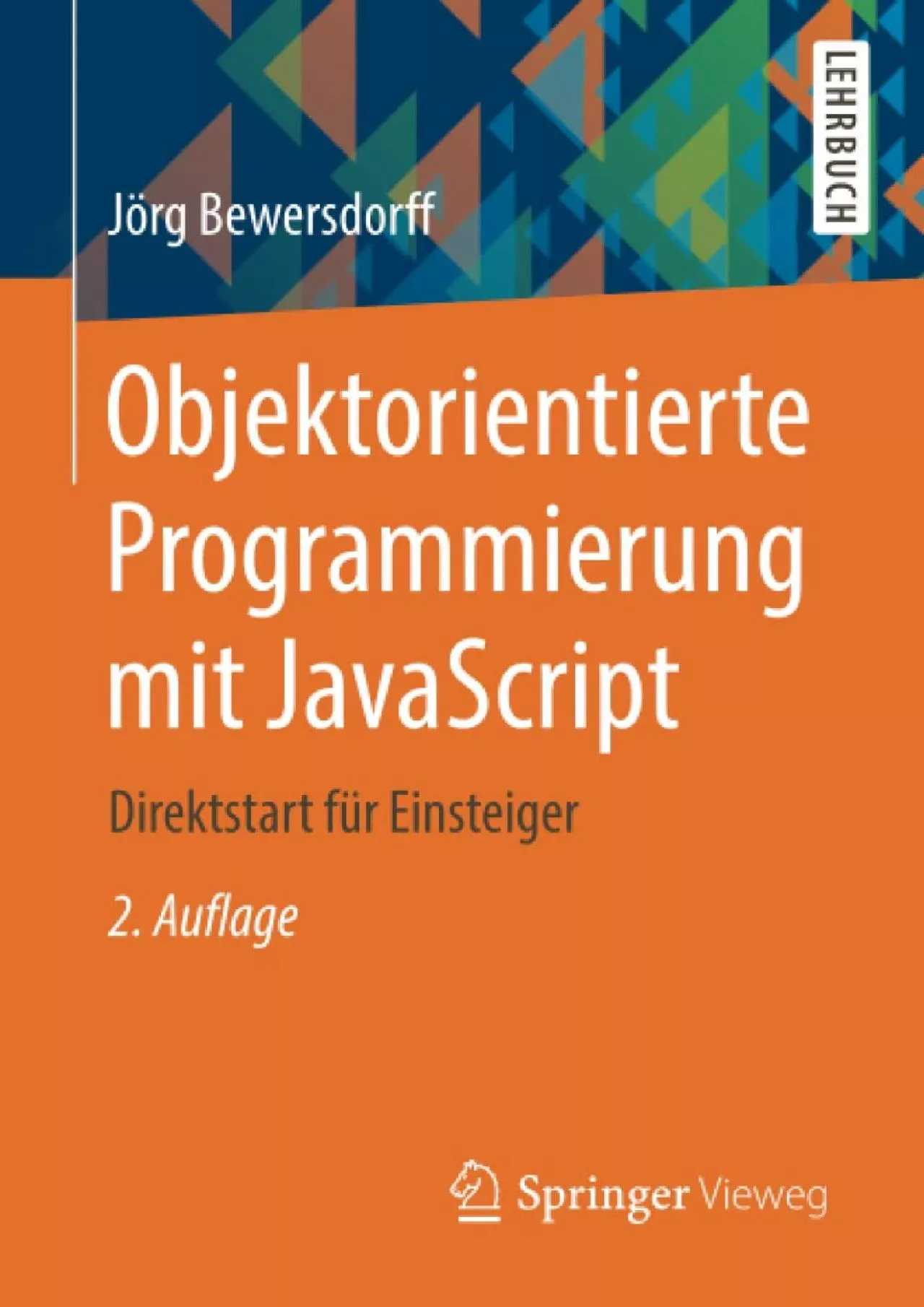 [BEST]-Objektorientierte Programmierung mit JavaScript: Direktstart für Einsteiger (German
