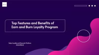 Earn and Burn Loyalty Program Helps Businesses Bring Back Customers