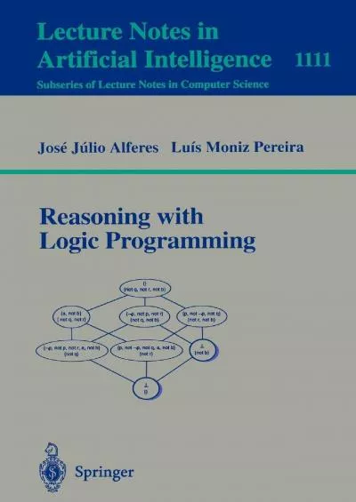 [eBOOK]-Reasoning with Logic Programming (Lecture Notes in Computer Science, 1111)