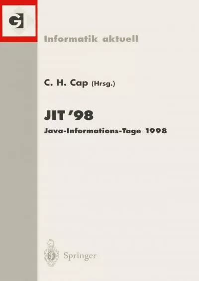 [BEST]-JIT’98 Java-Informations-Tage 1998: Frankfurt/Main, 12./13. November 1998 (Informatik aktuell) (German Edition)