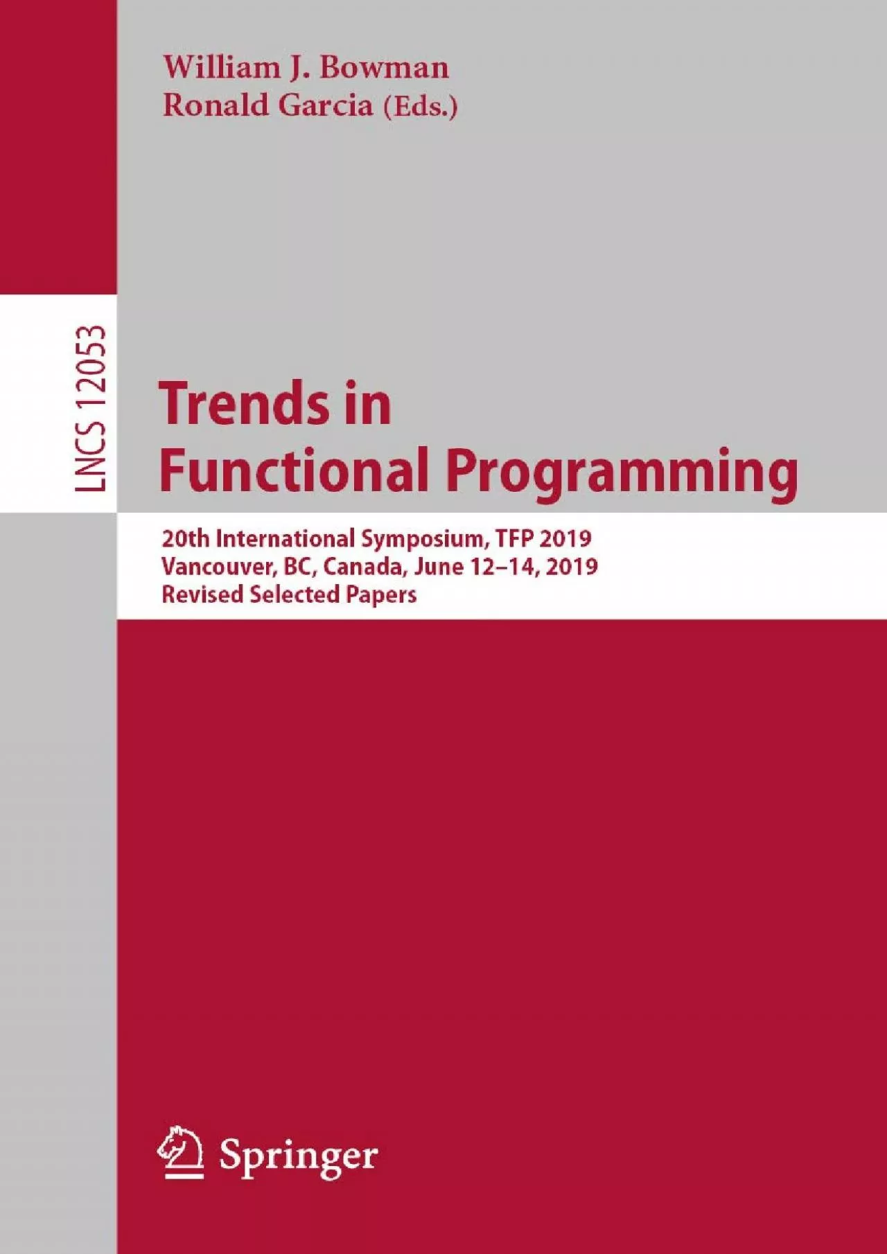 [DOWLOAD]-Trends in Functional Programming: 20th International Symposium, TFP 2019, Vancouver,