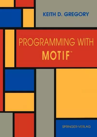 [READING BOOK]-Programming with Motif™