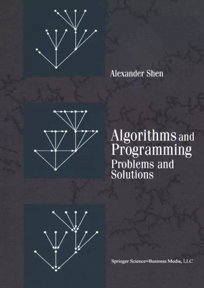 [FREE]-Algorithms and Programming: Problems and Solutions (Modern Birkhäuser Classics)