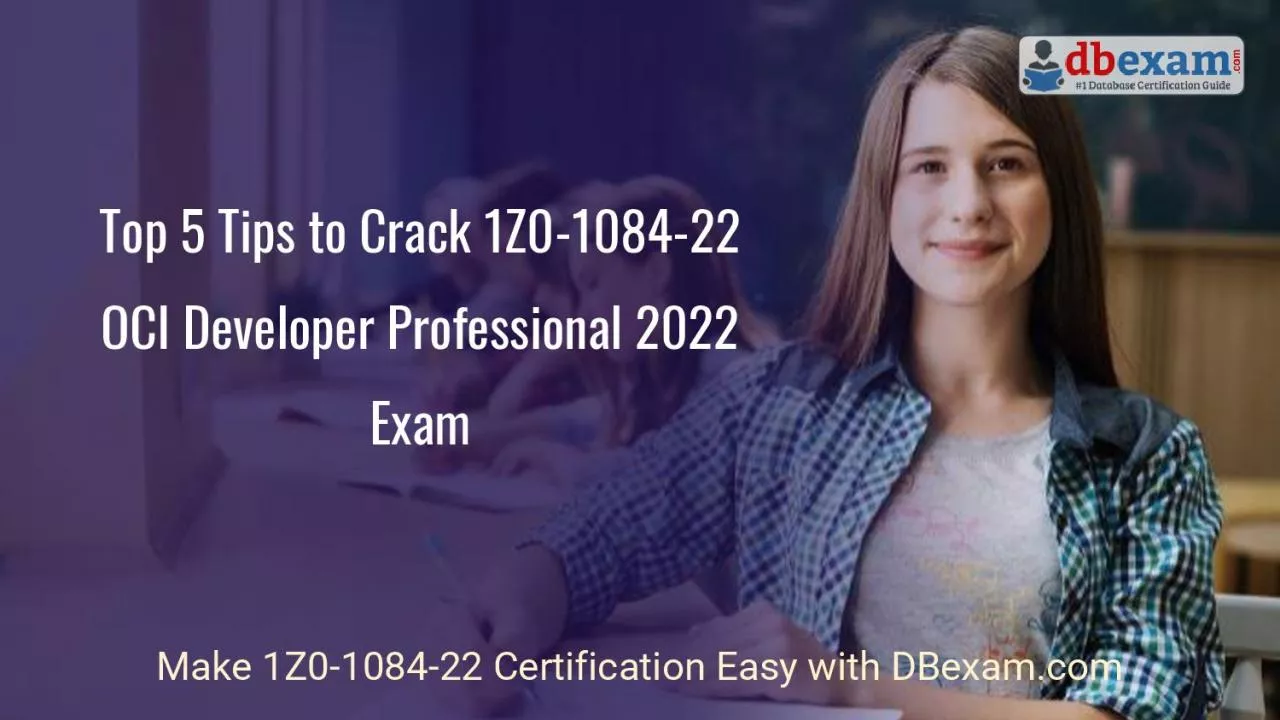 PDF-Top 5 Tips to Crack 1Z0-1084-22 OCI Developer Professional 2022 Exam