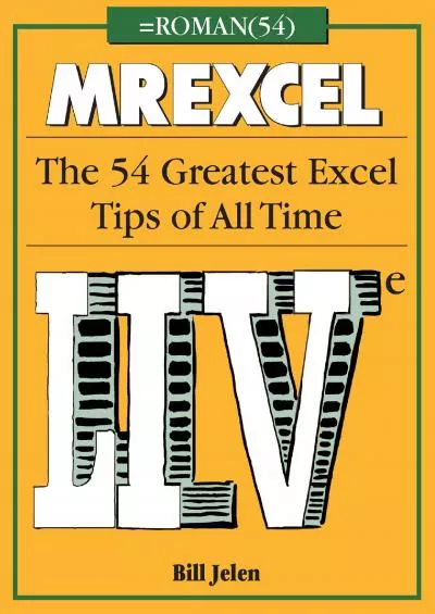 (READ)-MrExcel LIVe: The 54 Greatest Excel Tips of All Time