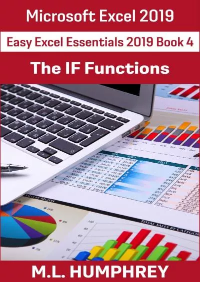 (DOWNLOAD)-Excel 2019 The IF Functions (Easy Excel Essentials 2019)