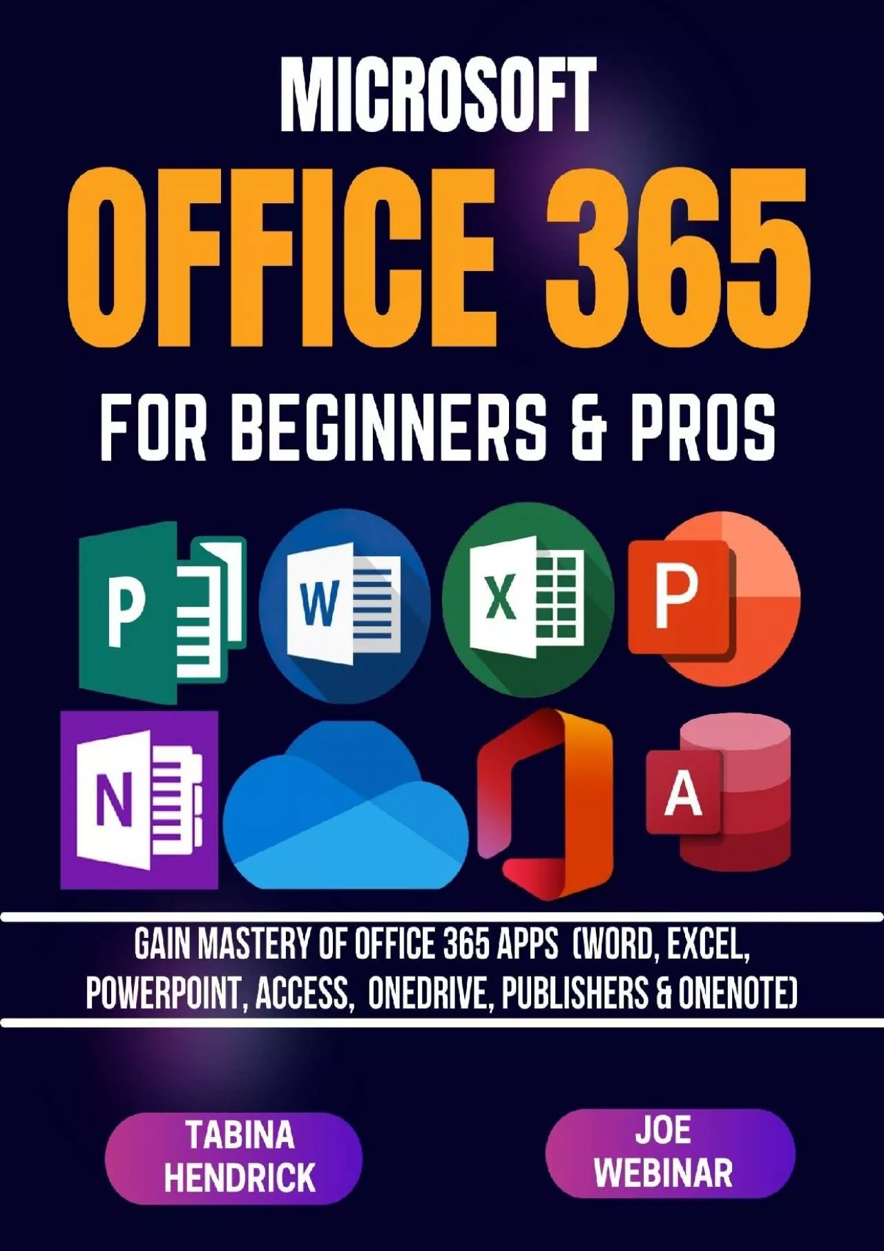 PDF-(BOOS)-OFFICE 365 FOR BEGINNERS PROS: Gain Mastery of Office 365 Apps (Word, Excel, PowerPoint,