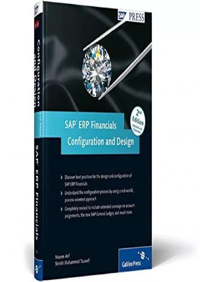 (READ)-SAP ERP Financials: Configuration and Design: A unique, real-world reference guide